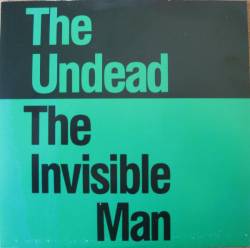 The Undead : The Invisible Man